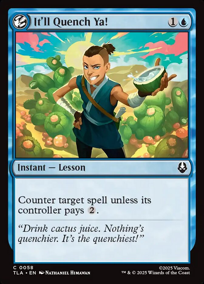 It'll Quench Ya! – Common Magic: The Gathering card from Avatar: The Last Airbender (#58)