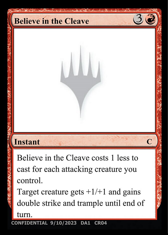Believe in the Cleave – Common Magic: The Gathering card from Unknown Event (#CR04b)