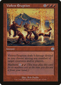 Violent Eruption – Uncommon Magic: The Gathering card from Torment (#117)